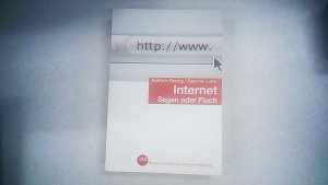 Internet - Segen oder Fluch