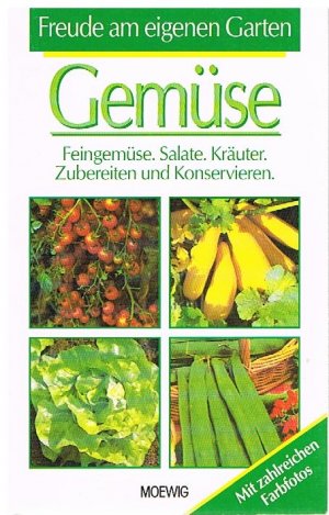 gebrauchtes Buch – Gemüse - Freude am eigenen Garten