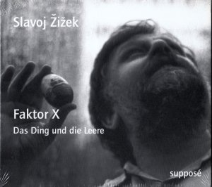 neues Hörbuch – Žižek Slavoj – Faktor X — Das Ding und die Leere