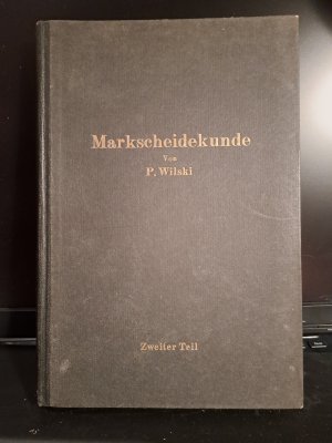 Lehrbuch der Markscheidekunde Zweiter Teil