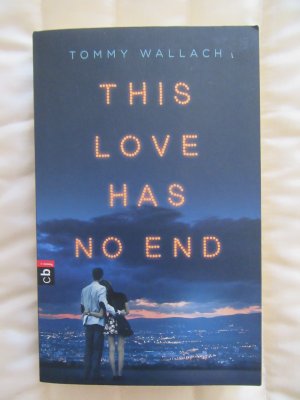 gebrauchtes Buch – Tommy Wallach – This Love has no End