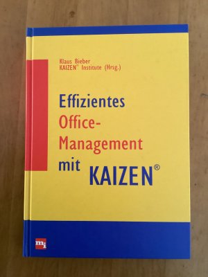 gebrauchtes Buch – Klaus Bieber – Effizientes Office-Management mit Kaizen