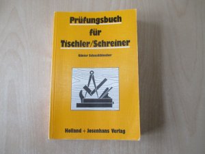 Prüfungsbuch für Tischler /Schreiner