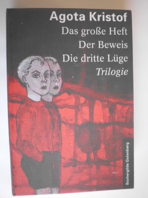 gebrauchtes Buch – Ágota Kristóf – Das große Heft. Der Beweis. Die dritte Lüge. Trilogie