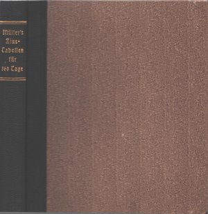 Zins-Tabellen nach dem hundertteiligen Münzsystem aus 1 bis 50 000 Kapital. Enthaltend die Zinsfüße von 1/8, 1/6, 1/5, 1/3, 1,2 und 3 1/3 Prozent in kürzeren […]