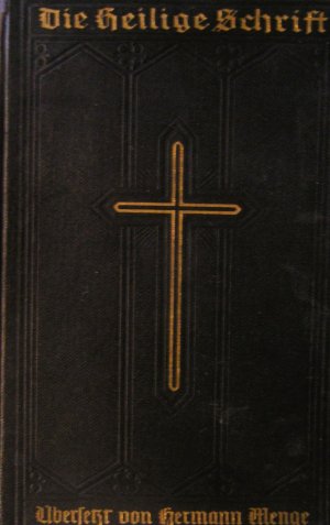 Die Heilige Schrift Alten u. Neuen Testamens