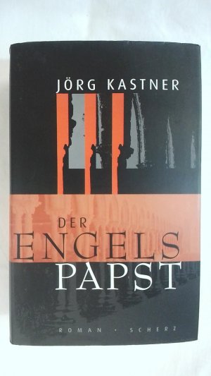 gebrauchtes Buch – Jörg Kastner – DER ENGELSPAPST. ROMAN.