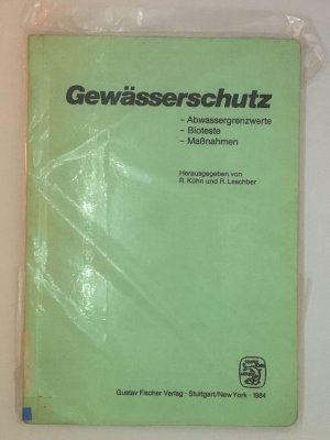 Gewässerschutz. Abwassergrenzwerte, Bioteste, Massnahmen