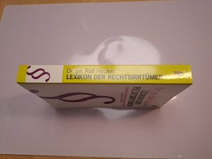 Lexikon der Rechtsirrtümer - Zechprellerei, Beamtenbeleidigung und andere juristische Volksmythen