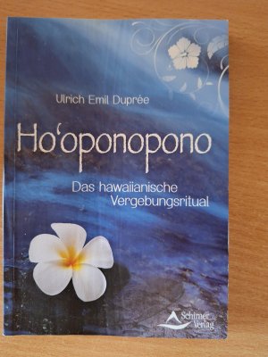 gebrauchtes Buch – Duprée, Ulrich Emil – Ho'oponopono - Das hawaiianische Vergebungsritual