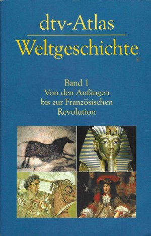 gebrauchtes Buch – Hilgemann, Werner; Kinder – dtv-Atlas Weltgeschichte / Von den Anfängen bis zur Französischen Revolution