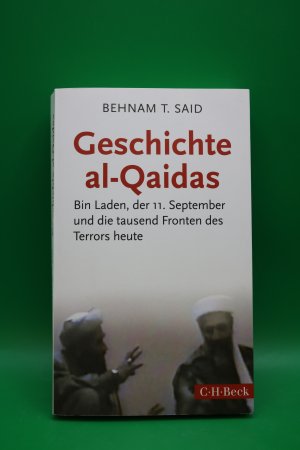 Geschichte al-Qaidas - Bin Laden, der 11. September und die tausend Fronten des Terrors heute