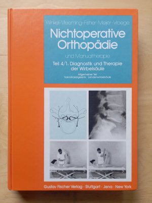 Nichtoperative Orthopädie und Manualtherapie Teil 4/1 Diagnostik und Therapie der Wirbelsäule Allgemeiner Teil Sakroiliakalgelenke Lendenwirbel