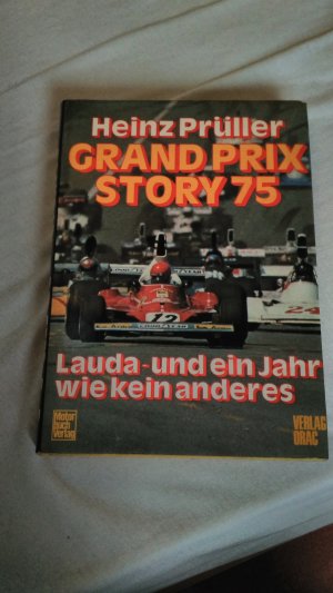 Grand Prix Story 75. Lauda und ein Jahr wie kein anderes.