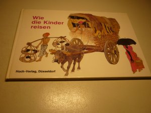 Wie die Kinder reisen