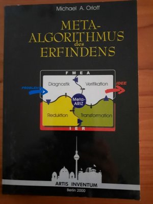 Meta-Algorithmus des Erfindens /TRIZ-Kurs für Profis