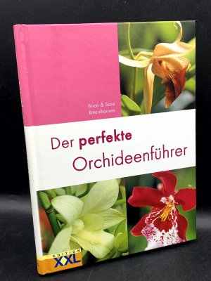 gebrauchtes Buch – Rittershausen, Brian & Sara – Der perfekte Orchideenführer