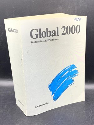 gebrauchtes Buch – Kaiser, Reinhard  – Global 2000. Der Bericht an den Präsidenten UND Global Future. Time to Act / Die Zeit zum Handeln – Zusatzband