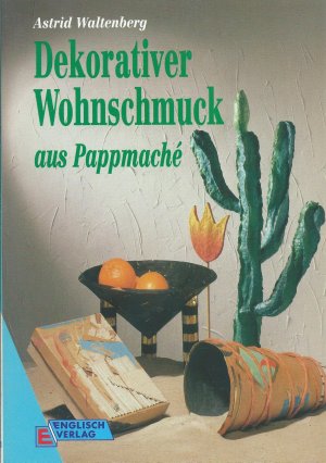 Dekorativer Wohnschmuck aus Pappmaché