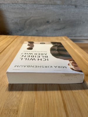 gebrauchtes Buch – Mira Kirshenbaum – Ich will bleiben. Aber wie? - Neuanfang für Paare