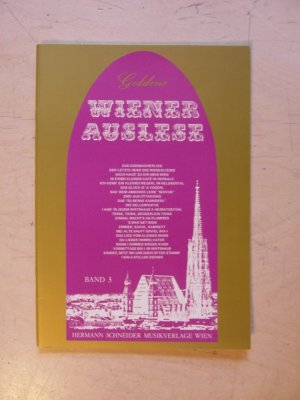 gebrauchtes Buch – Herrmann Schneider – Goldene Wiener Auslese Band 3