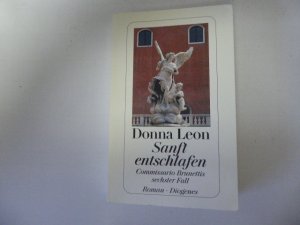 gebrauchtes Buch – Donna Leon – Sanft entschlafen. Commissario Brunettis sechster Fall. Roman. TB