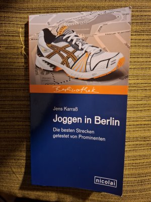 gebrauchtes Buch – Jens Karrass – Joggen in Berlin - Die besten Strecken getestet von Prominenten