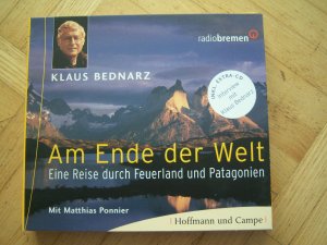 gebrauchtes Hörbuch – Klaus Bednarz – Am Ende der Welt - Ein Reise durch Feuerland und Patagonien