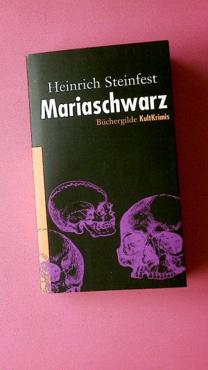 MARIASCHWARZ. Kriminalroman