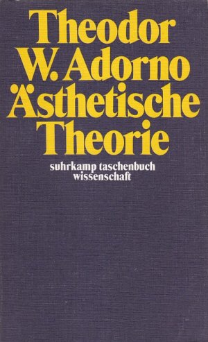 gebrauchtes Buch – Theodor W. Adorno – ÄSTHETISCHE THEORIE - [aus d. Nachlass herausgegeben; vom Autor nicht vollendet]