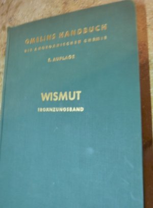 Gmelins Handbuch der anorganischen Chemie Wismut System Nr. 19 Ergänzungsband