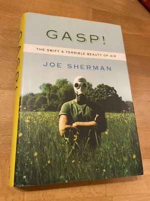 gebrauchtes Buch – Joe Sherman – GASP! The swift & terrible beauty of air. *** signed by the author with dedication ***  *** rare ***