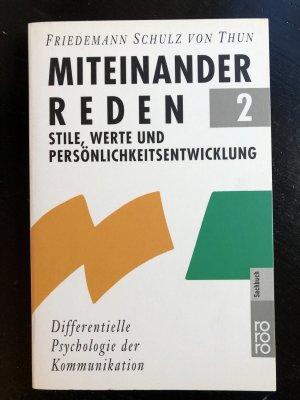 gebrauchtes Buch – Schulz von Thun – Miteinander reden 2 - Stile, Werte und Persönlichkeitsentwicklung: Differentielle Psychologie der Kommunikation