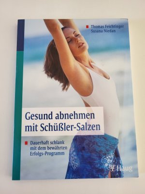 gebrauchtes Buch – Feichtinger, Thomas; Niedan – Gesund abnehmen mit Schüssler-Salzen