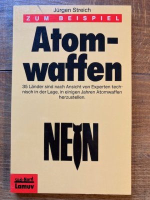 Zum Beispiel Atomwaffen