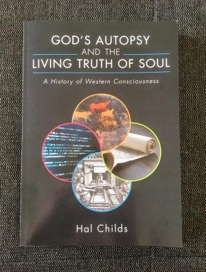 gebrauchtes Buch – Hal Childs – God's Autopsy and the Living Truth of Soul