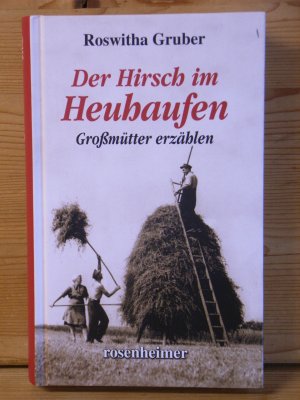 "Der Hirsch im Heuhaufen" Grossmütter erzählen