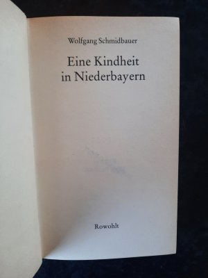 gebrauchtes Buch – Wolfgang Schmidbauer – Eine Kindheit in Niederbayern