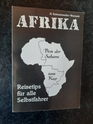 gebrauchtes Buch – A. Warmuth; H – Afrika. "Von der Sahara zum Kap". Reisetips für alle Selbstfahrer.