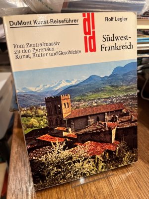 gebrauchtes Buch – Rolf Legler – Südwest-Frankreich. Vom Zentralmassiv zu den Pyrenäen. Kunst, Kultur u nd Geschichte. (= DuMont-Kunst-Reiseführer).