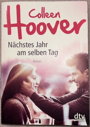 gebrauchtes Buch – Colleen Hoover – Nächstes Jahr am selben Tag