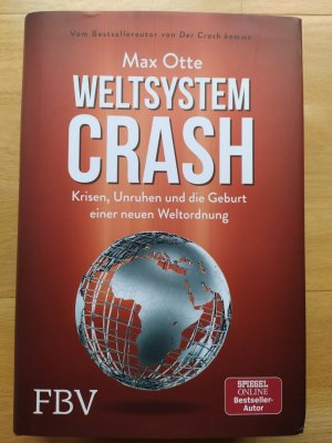 gebrauchtes Buch – Max Otte – Weltsystemcrash - Krisen, Unruhen und die Geburt einer neuen Weltordnung