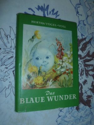 Das blaue Wunder ( Die silberne Brücke, Original DDR Ausgabe von 1958 )