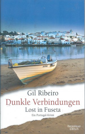 gebrauchtes Buch – Gil Ribeiro – Dunkle Verbindungen - Lost in Fuseta. Ein Portugal-Krimi