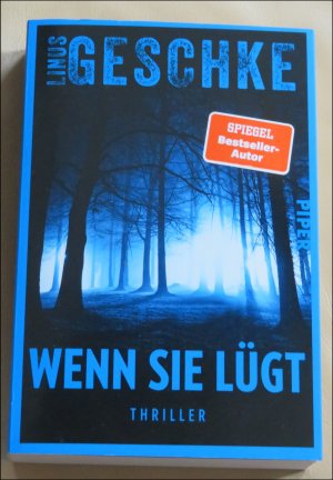 gebrauchtes Buch – Linus Geschke – Wenn sie lügt - Thriller | Mit limitiertem Farbschnitt