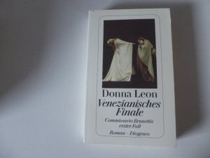 gebrauchtes Buch – Donna Leon – Venezianisches Finale. Commissario Brunettis erster Fall. Roman. TB