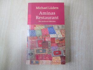 Aminas Restaurant - Ein modernes Märchen