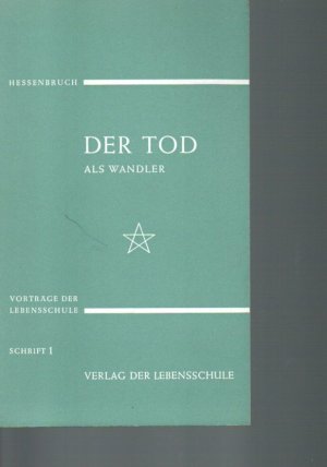 Der Tod als Wandler