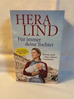 gebrauchtes Buch – Hera Lind – Für immer deine Tochter - Roman nach einer wahren Geschichte