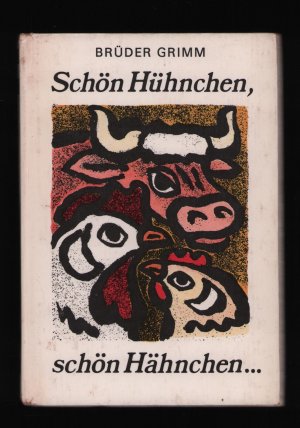 Die kleinen Trompetenbücher/Schön Hühnchen, schön Hähnchen